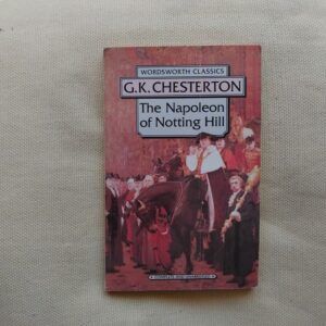 The Napoleon of Notting Hill, de G. K. Chesterton