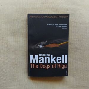 The Dogs of Riga (Kurt Wallander 2), de Henning Mankell