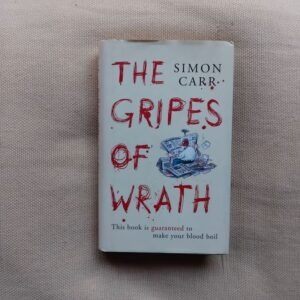 The Gripes of Wrath, de Simon Carr