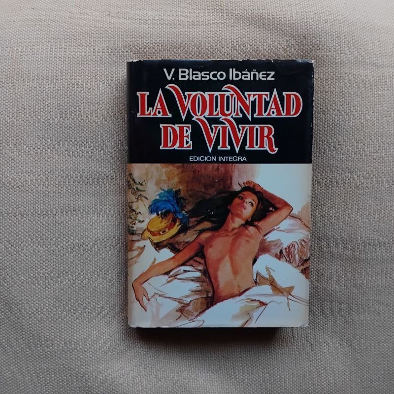 La voluntad de vivir, de Vicente Blasco Ibáñez
