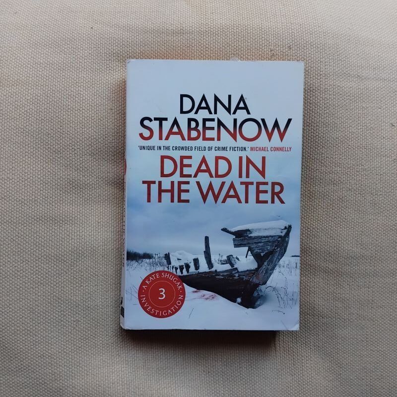 Dead in the Water (Kate Shugak 3), de Dana Stabenow