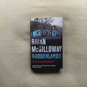 Borderlands (Benedict Devlin series 1), de Brian McGilloway