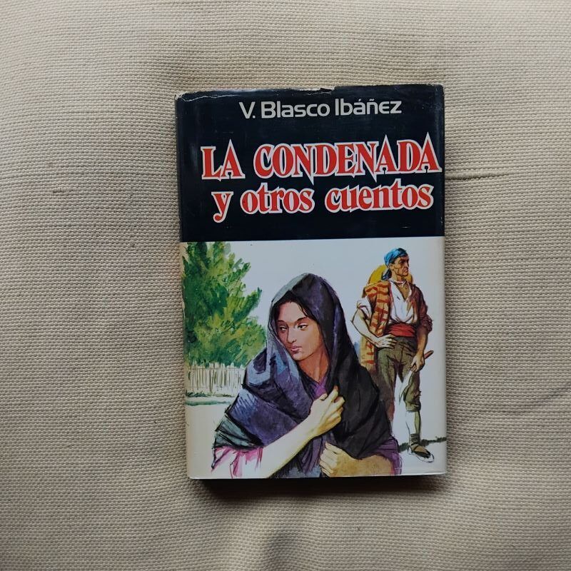 La condenada y otros cuentos, de Vicente Blasco Ibáñez