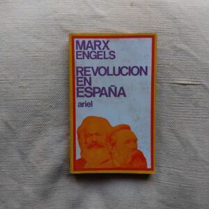 Revolución en España, de Karl Marx y Friedrich Engels