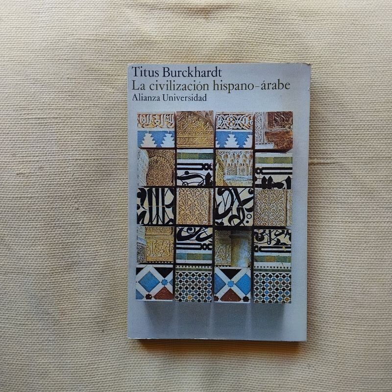 La civilización hispano-árabe, de Titus Burckhardt