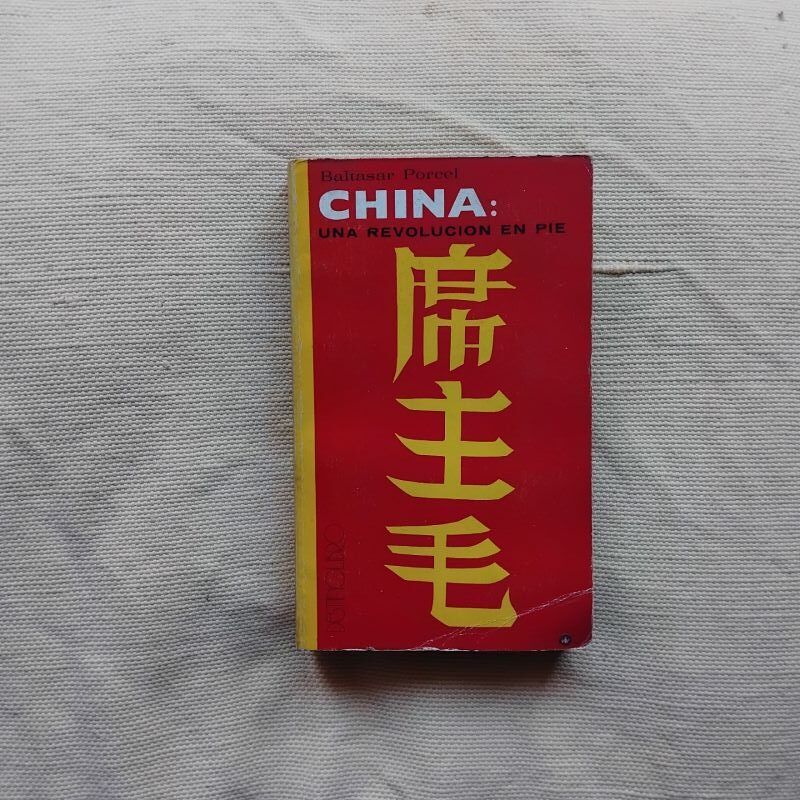 China: una revolución en pie, de Baltasar Porcel