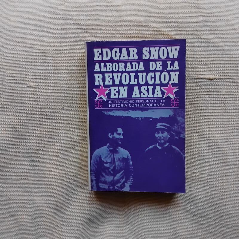 Alborada de la revolución en Asia, de Edgar Snow