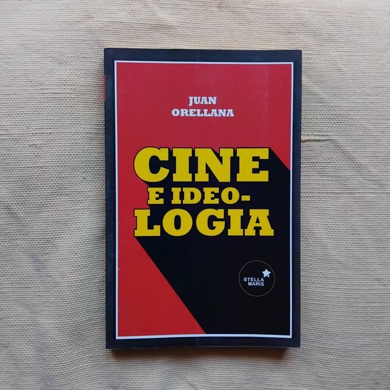 Cine e ideología, de Juan Orellana