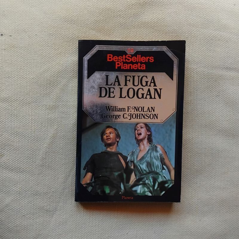 La fuga de Logan, de William F. Nolan y George C. Johnson