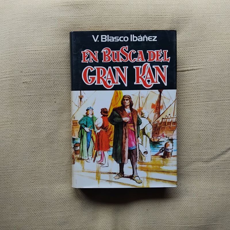 En busca del Gran Kan, de Vicente Blasco Ibáñez