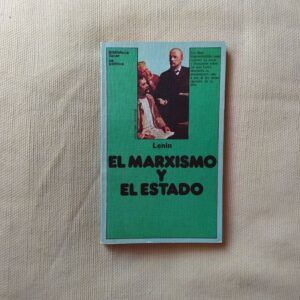 El marxismo y el Estado, de Vladimir Illich Lenin