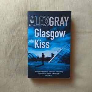 Glasgow Kiss, de Alex Gray