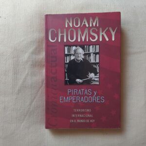 Piratas y emperadores, de Noam Chomsky
