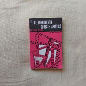 El turbulento sudeste asiático, de Brian Crozier