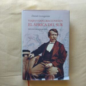 Viajes y exploraciones en el África del Sur, de David Livingstone