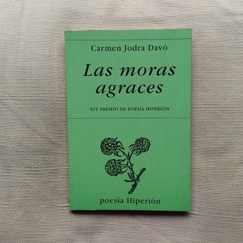 Las moras agraces, de Carmen Jodra Davó