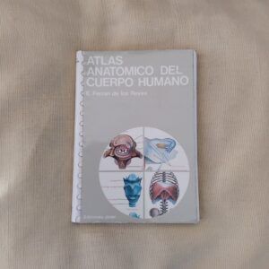 Atlas anatómico del cuerpo humano, de E. Ferrán de los Reyes