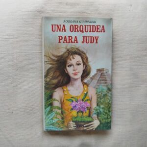 Una orquídea para Judy, de Rossana Guarnieri