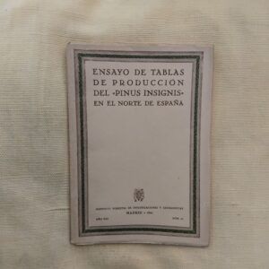 Ensayo de tablas de producción del pinus insignis en el norte de España