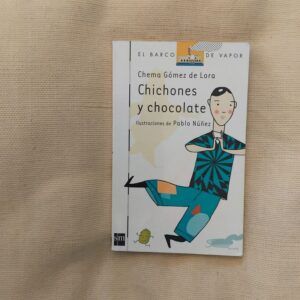 Chichones y chocolate, de Chema Gómez de Lora