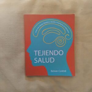 Tejiendo salud, de Betsan Corkhill