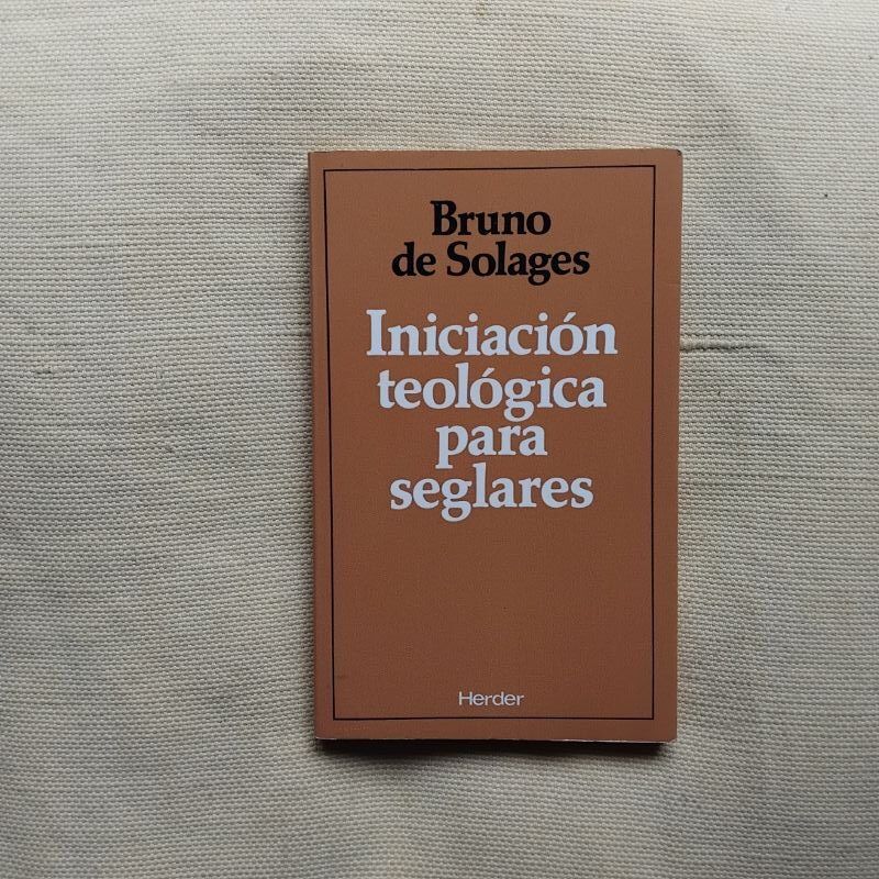 Iniciación teológica para seglares, de Bruno de Solages