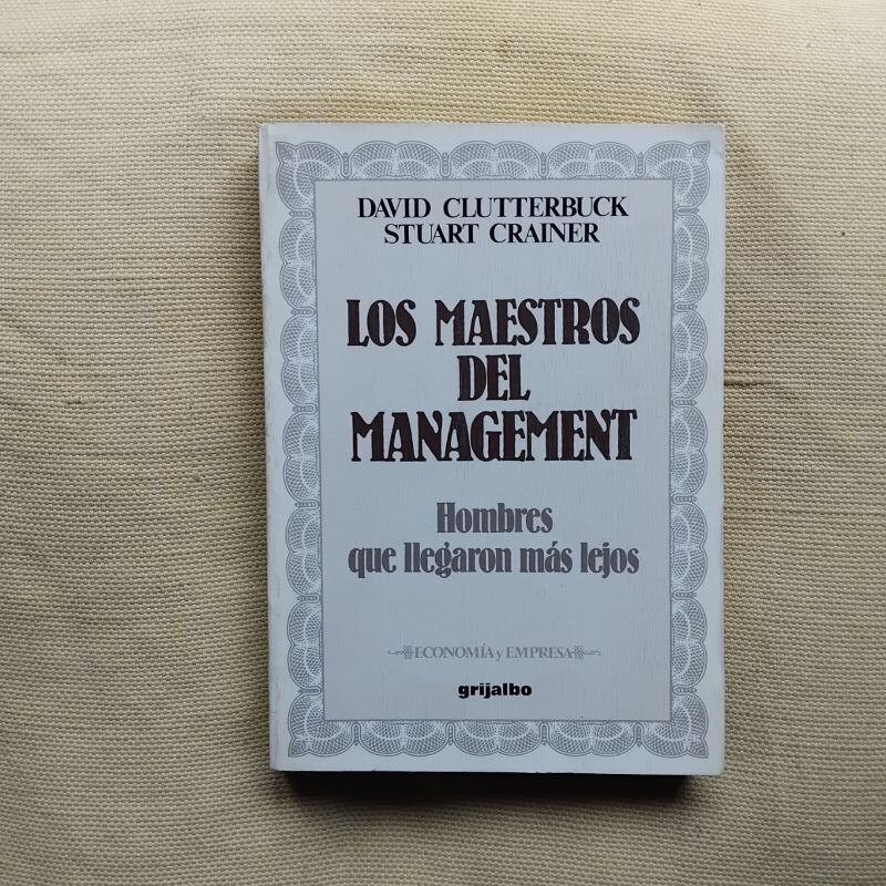 Los maestros del management, de D. Clutterbuck y S. Crainer