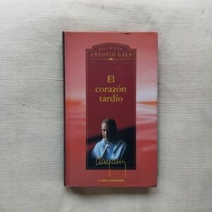 El corazón tardío, de Antonio Gala