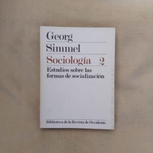 Sociología 2. Estudios sobre las formas de socialización, de Georg Simmel